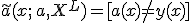 \tilde a(x;\,a,X^L) = [a(x) \neq y(x)]